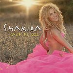 220px-Shakira_sale_el_sol_single_cover.jpg.a0d6792f6b11d1e81e7c7210412b8de6.jpg