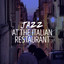 Jazz at the Italian Restaurant...