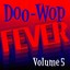 Doo Wop Fever, Vol. 5