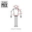 The Mix (2009 Digital Remaster)...