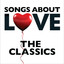 Songs About Love - The Classics...