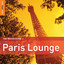 The Rough Guide To Paris Lounge...