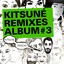 Kitsuné Remixes Album #3