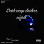 Dark Days Darker Nights EP