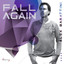 Fall Again (The Album)