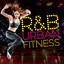 Rnb - Urban Fitness