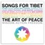 Songs For Tibet - The Art Of Peac...
