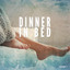 Dinner in Bed, Vol. 1 (Compiled b...