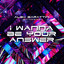 I Wanna Be Your Answer (feat. Nad...