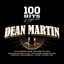 100 Hits Legends - Dean Martin...