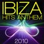 Ibiza Hits Anthem 2010