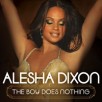 ALESHA DIXON The Boy Does Nothing