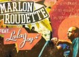 Marlon Roudette feat. Lala Joy pour "Anti Hero"