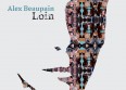 Alex Beaupain : l'album "Loin" le 25 mars