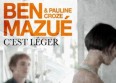 Ben Mazu� : "C'est l�ger" avec Pauline Croze