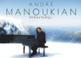 Andr� Manoukian : �coutez ses nouveaux titres