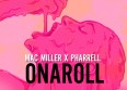Pharrell Williams & Mac Miller dévoilent "Onaroll"