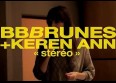 BB Brunes en duo avec Keren Ann : écoutez !