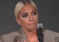 Lady Gaga, en larmes, évoque son agression