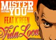 Mister You feat. K'Reen : écoutez "Vida Loca" !