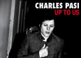 Charles Pasi d�voile "Up To Us"