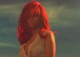 Découvrez le nouveau clip de Rihanna