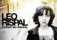 Léo Rispal se lance en solo : "Je veux du soleil"