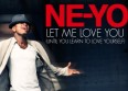 Ne-Yo présente le titre "Let Me Love You"