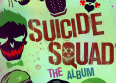 "Suicide Squad", la BO qui fait mal