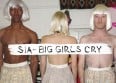 Sia choisit "Big Girls Cry" pour la France