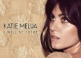 Katie Melua : son nouveau single "I Will Be There"