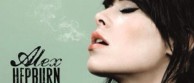 Alex Hepburn : "Plus tu deviens grand, plus tu cr�es des jaloux qui veulent te briser"
