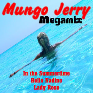 Mungo Jerry (Megamix No.1)
