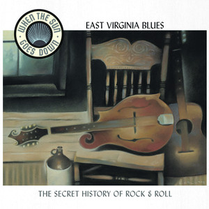 East Virginia Blues (when The Sun