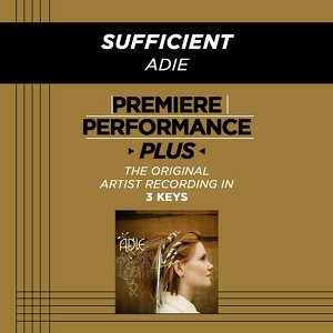 Sufficient (premiere Performance 