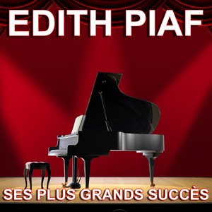 Edith Piaf - Ses Plus Grands Succ