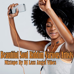 Beautiful Soul Riddim Mixtape by 