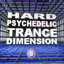 Hard Psychedelic Trance Dimension