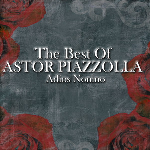 The Best Of Astor Piazzolla - Adi
