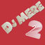 DJ Mere Two