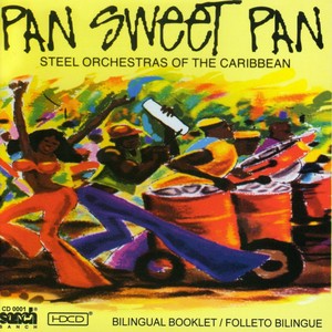 Pan Sweet Pan - Steel Orchestras 