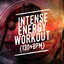 Intense Energy Workout (130+ BPM)