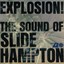 Explosion! The Sound Of Slide Ham