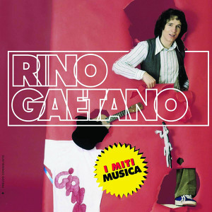 Rino Gaetano - I Miti