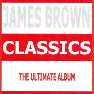 Classics - James Brown