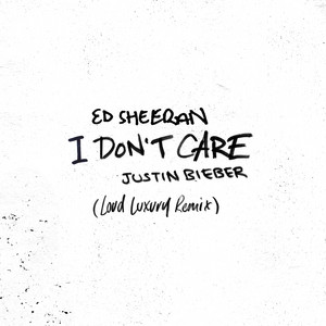 I Don't Care (with Justin Bieber)