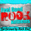 Feel Good Rock Anthems