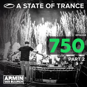 A State Of Trance Episiode 750, P