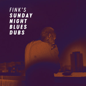 Finks Sunday Night Blues Dubs