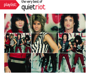 Quiet Riot - Playlist: The Very B